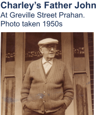 Charley’s Father John At Greville Street Prahan. Photo taken 1950s