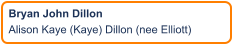 Bryan John Dillon Alison Kaye (Kaye) Dillon (nee Elliott)